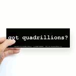 got quadrillions?